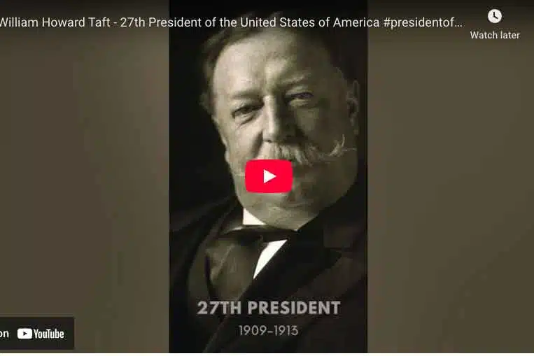 William Howard Taft - 27th President of the United States of America